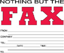 Fax cover sheet that says Nothing but the Fax